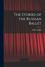 The Stories of the Russian Ballet 