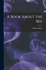 A Book About the Bee 