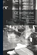 Of Medicine: In Eight Books 