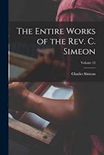 The Entire Works of the Rev. C. Simeon; Volume 13 