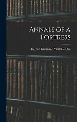 Annals of a Fortress