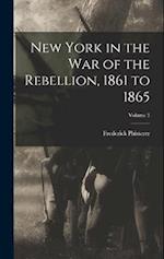 New York in the war of the Rebellion, 1861 to 1865; Volume 3 