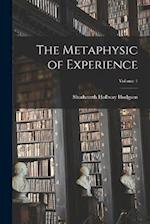 The Metaphysic of Experience; Volume 1 