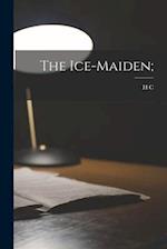 The Ice-maiden; 