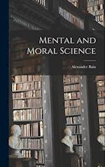Mental and Moral Science 