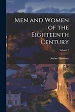 Men and Women of the Eighteenth Century; Volume 2 