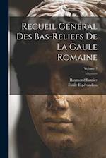Recueil général des bas-reliefs de la Gaule romaine; Volume 7