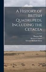 A History of British Quadrupeds, Including the Cetacea 
