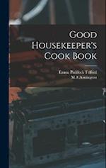 Good Housekeeper's Cook Book 