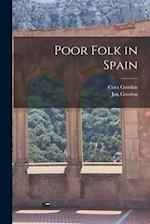 Poor Folk in Spain 
