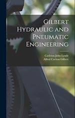 Gilbert Hydraulic and Pneumatic Engineering 