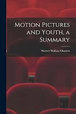 Motion Pictures and Youth, a Summary 