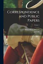 Correspondence and Public Papers; Volume 1 