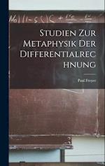 Studien Zur Metaphysik Der Differentialrechnung