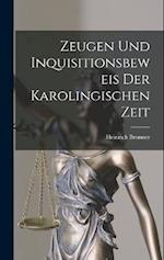 Zeugen und Inquisitionsbeweis der Karolingischen Zeit