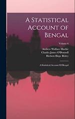 A Statistical Account of Bengal: A Statistical Account Of Bengal; Volume 6 