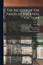 The Register of the Parish of Hackness, Co., York: 1557-1783; Volume 25 