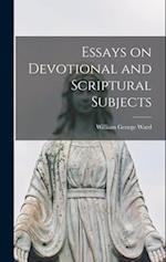 Essays on Devotional and Scriptural Subjects 