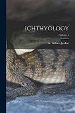 Ichthyology; Volume 4 