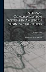 Internal Communication Systems in American Business Structures: A Framework to aid Appraisal 