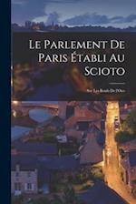 Le parlement de Paris établi au Scioto