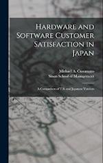 Hardware and Software Customer Satisfaction in Japan: A Comparison of U.S. and Japanese Vendors 