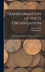 Transformation of the IS Organization: From 'technical Portfolio' to 'relationship Portfolio' 