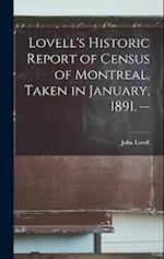 Lovell's Historic Report of Census of Montreal, Taken in January, 1891. -- 