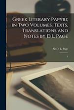 Greek Literary Papyri; in two Volumes. Texts, Translations and Notes by D.L. Page: 1 