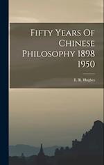 Fifty Years Of Chinese Philosophy 1898 1950 