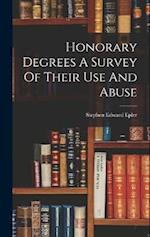 Honorary Degrees A Survey Of Their Use And Abuse 