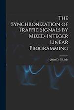 The Synchronization of Traffic Signals by Mixed-integer Linear Programming 