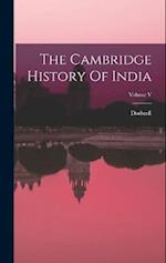 The Cambridge History Of India; Volume V 