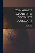 Communist Manifesto Socialist Landmark 