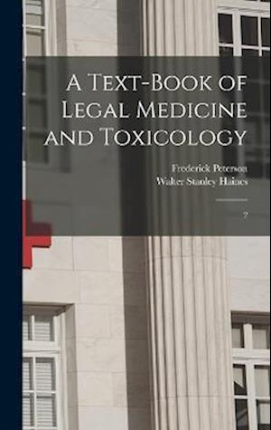 A Text-book of Legal Medicine and Toxicology: 2