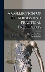 A Collection Of Pleadings And Practical Precedents 