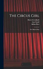 The Circus Girl: New Musical Play 