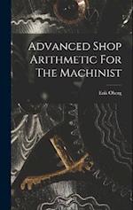 Advanced Shop Arithmetic For The Machinist 