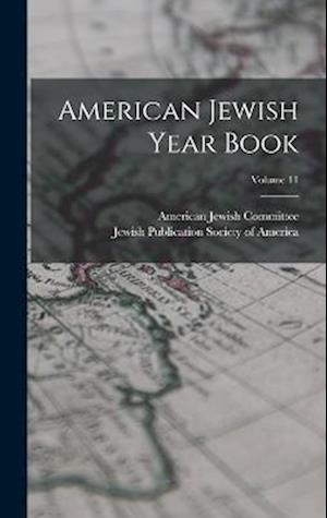 American Jewish Year Book; Volume 11