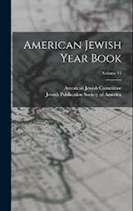 American Jewish Year Book; Volume 11 