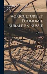 Agriculture Et Économie Rurale En Russie