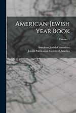American Jewish Year Book; Volume 11 