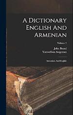 A Dictionary English And Armenian: Armenian And English; Volume 2 