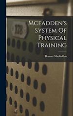 Mcfadden's System Of Physical Training 