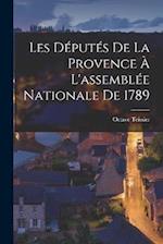 Les Députés De La Provence À L'assemblée Nationale De 1789