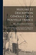 Histoire Et Description Générale De La Nouvelle France