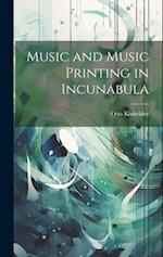 Music and Music Printing in Incunabula