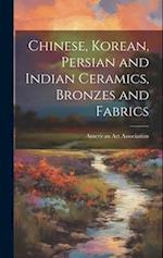 Chinese, Korean, Persian and Indian Ceramics, Bronzes and Fabrics
