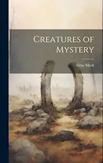 Creatures of Mystery