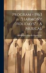 Program - 1963 "Harmony Holidays" - A Musical